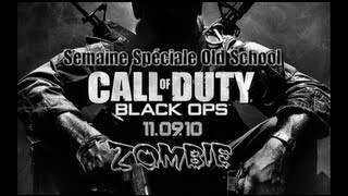 Semaine Spéciale Old School  Zombie Black Ops avec 2 abonnés jour 6 [upl. by Lloyd]