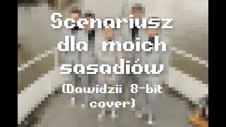 MYSLOVITZ  SCENARIUSZ DLA MOICH SĄSIADÓW  8BIT COVER [upl. by Ybor427]