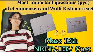 clemmensen and Wolff Kishner reduction reaction PYQ most important questions neet jeecuet [upl. by Iborian]