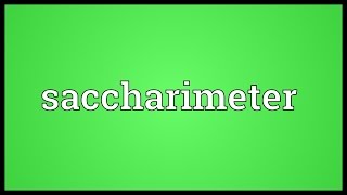 Saccharimeter Meaning [upl. by Annelak636]