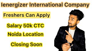 Ienergizer International Company In Noida  Hiring For Freshers [upl. by Ilrak13]