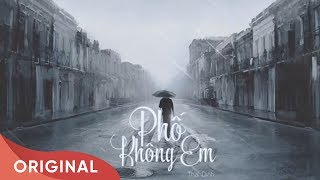 Phố Không Em  Thái Đinh  Official Audio  2016 [upl. by Him]