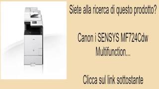 Canon i SENSYS MF724Cdw Multifunction [upl. by Aridni185]