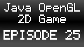 Java OpenGL 2D Game Tutorial  Episode 25  Player Animations 2 [upl. by Suixela]