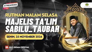 LIVE Rutinan Malam Selasa Majelis Sabilu Taubah Blitar 25 NOVEMBER 2024 [upl. by Ahael75]