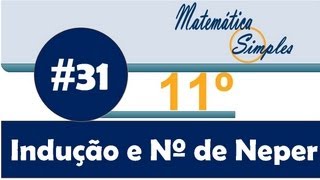 Aula 31 Matemática Simples 11º Sucessões Indução e Número de Neper [upl. by Adiraf]