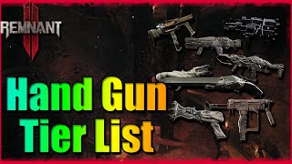 Hand Gun Tier List  Remnant 2 [upl. by Alage700]