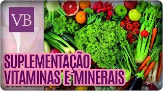 Suplementação de vitaminas e minerais  Você Bonita 250716 [upl. by Yram]