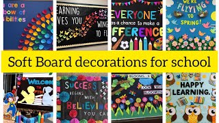 100➕ Soft Board Decorations ideas for School  New notice board decorations [upl. by Nnylatsyrk]