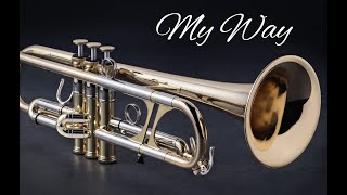 My Way Trumpet [upl. by Alexandra579]