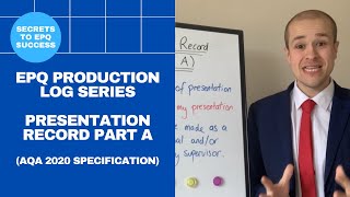 EPQ Secrets Production Log Series  Presentation Record Part A AQA 2020 [upl. by Benoit527]