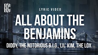 Diddy The Notorious BIG Lil Kim The Lox  All About The Benjamins  Lyrics [upl. by Aleahs]