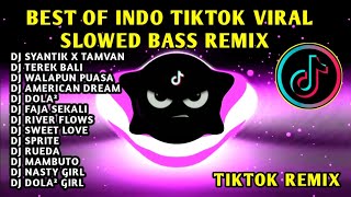 BEST 🔥 OF INDO TIKTOK VIRAL SLOWED BASS REMIX 🇵🇭 [upl. by Valenka]