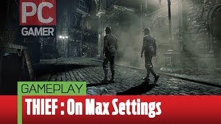 Thief MAX SETTINGS  1440p on LPC [upl. by Thornie840]