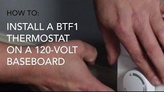 How to install BTF1 thermostat on 120V baseboard  Cadet Heat [upl. by Raymund65]