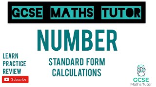 Standard Form Calculations Higher amp Foundation  GCSE Maths Tutor [upl. by Berg]