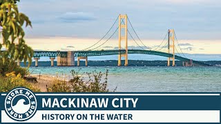 Mackinaw City Michigan  Things to Do and See When You Go [upl. by Benjie495]