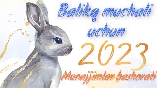 Baliq muchali uchun Munajjimlar bashorati 2023 [upl. by Auqenwahs]