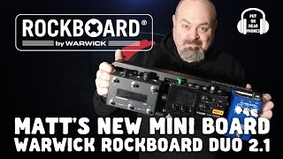 MATTS NEW MINI BOARD WARWICK ROCKBOARD DUO 2 1 [upl. by Tsew]