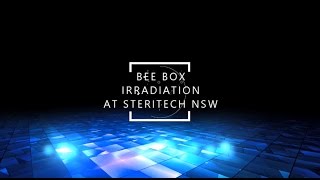 Gamma Irradiation of Bee Equipment at Steritech NSW [upl. by Aynuat]