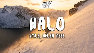 SMLE  Halo ft Helen Tess Lyrics [upl. by Jonme]