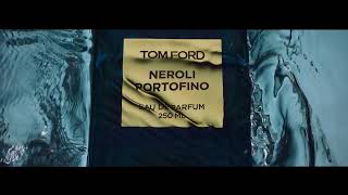 NEROLI PORTOFINO EAU DE PARFUM  TOM FORD [upl. by Castorina862]