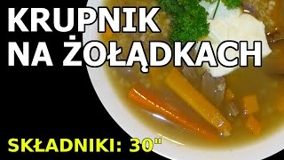 Krupnik na żołądkach drobiowych [upl. by Kaylil561]