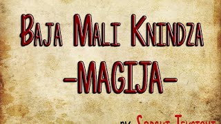 Baja Mali Knindza  Magija TEKST [upl. by Arahk]