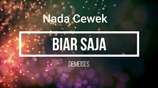 DEMEISES  BIAR SAJA KARAOKE LIRIK NADA CEWE [upl. by Fancie]