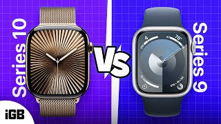 Apple Watch Series 10 vs Series 9 What’s New amp Which One Should You Buy [upl. by Yedok654]