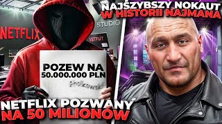 NETFLIX POZWANY NA 50 MILIONÓW  PO WALCE TYSONA NAJMAN BUNGEE FAME MMA LEXY SZALONY REPORTER [upl. by Gombach]