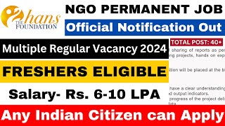 BIG NGO PERMANENT VACANCY 2024  SALARY 10LPA  FRESHERS ELIGIBLE  NGO JOBS 2024  APPLY ALL INDIA [upl. by La Verne160]