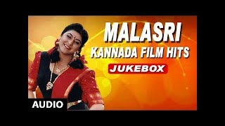 Malashri Kannada Film Hits  Kannada Old Songs  Malasri Hits  Malasri Kannada Hit Songs [upl. by Ladew314]