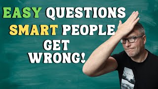 20 Easy Questions That Smart People Get Wrong Can You Answer [upl. by Eniahpets853]