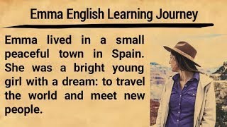 Emma English Learning Journey Learn English through Story Graded Reader English Listening Story [upl. by Stanley578]