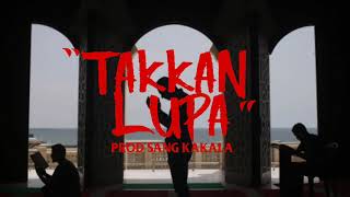 Ical Mosh quotTakkan Lupaquot prod Sang Kakala audio [upl. by Suter]