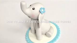 How to make a cute Elephant cake topper [upl. by Jeanie]