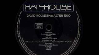 David Holmes vs Alter Ego  Patrick Kraut [upl. by Jaddo]