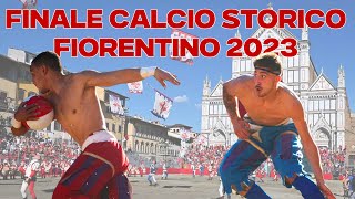 FINALE CALCIO STORICO FIORENTINO 2023  UNA GIORNATA CON I ROSSI DI SANTA MARIA NOVELLA [upl. by Broadbent375]