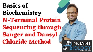 Basics of Biochemistry N terminal Protein Sequencing through Sanger and Dansyl Chloride Method [upl. by Anirual]