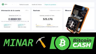 ¿Cómo MINAR Bitcoin Cash 500Ghs EFECTIVO [upl. by Andrien]