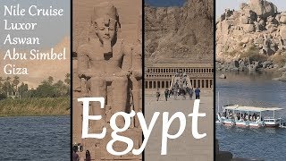 EGYPT Nile Cruise amp Ancient Monuments Luxor Aswan Abu Simbel Giza [upl. by Gomar]