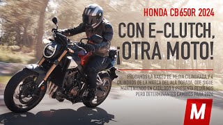 Honda CB650R 2024  Prueba y opinión con el Eclutch [upl. by Pul]