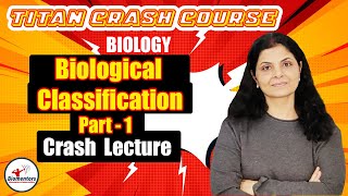 Biology l Biological Classification 1 l Titan Crash Course l NEET [upl. by Un]