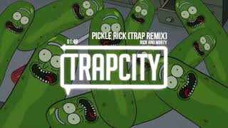 Rick and Morty  Pickle Rick Trap Remix 1 HOUR [upl. by Kalvin827]