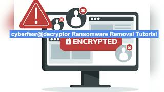 How to Remove cyberfeardecryptor Ransomware and Recover Files [upl. by Valentino489]