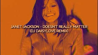 JANET JACKSON  DOESNT REALLY MATTER DJ DAISYLOVE REMIX [upl. by Eatnuahs]