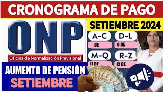 NUEVO CRONOGRAMA DE PAGO DE PENSIONES ONP EN SETIEMBRE JUBILADO5 ONP [upl. by Ylim]