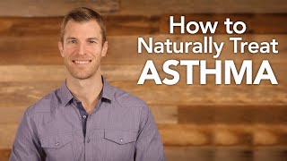 How to Naturally Treat Asthma [upl. by Naivad570]