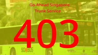 GoAhead Singapore Trunk 403 route visual [upl. by Olinde]